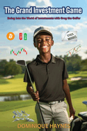 The Grand Investment Game: Swing into the World of Investments with Greg the Golfer