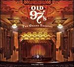 The Grand Theatre, Vol. 1 - Old 97's