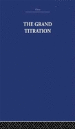 The Grand Titration: Science and Society in East and West