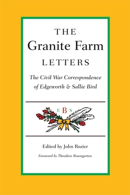 The Granite Farm Letters - Rozier, John (Editor)