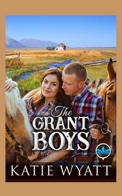 The Grant Boys - Wyatt, Katie