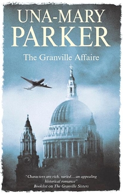 The Granville Affaire - Parker, Una-Mary