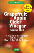 The Grapefruit and Apple Cider Vinegar Combo Diet
