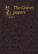 The Graves Papers - Chadwick, French Ensor