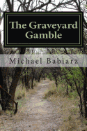 The Graveyard Gamble