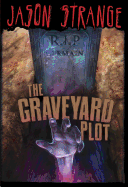 The Graveyard Plot