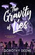 The Gravity of Lies