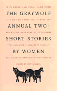 The Graywolf Annual Two: Short Stories by Women - Walker, Scott (Editor)