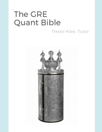 The GRE Quant Bible