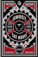 The Great American Ghost Cat Novel: Phantom Returns