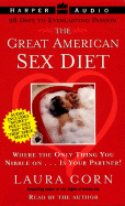 The Great American Sex Diet: Where the Only Thing You Nibble On. . . Is Your Partner!