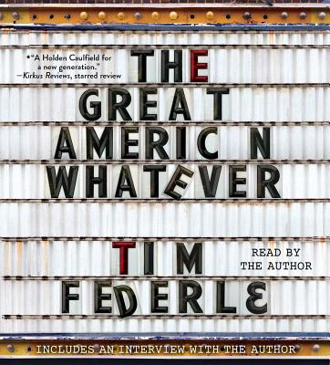 The Great American Whatever - Federle, Tim (Read by)