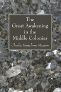 The Great Awakening in the Middle Colonies