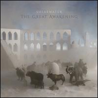 The Great Awakening - Shearwater