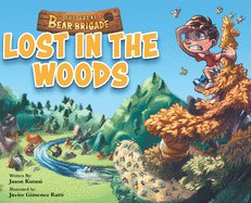 The Great Bear Brigade: Lost In The Woods