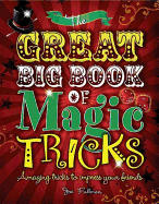 The Great Big Book of Magic Tricks