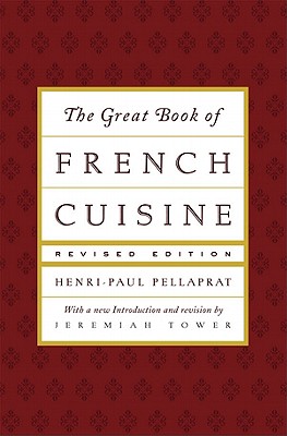 The Great Book of French Cuisine - Pellaprat, Henri-Paul
