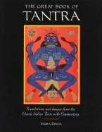 The Great Book of Tantra: Translations and Images from the Classic Indian Texts - Sinha, Indra (Editor)