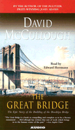 The Great Bridge: The Epic Story of the Building of the Brooklyn Bridge