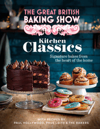 The Great British Baking Show: Kitchen Classics: The Official 2023 Great British Bake Off Book