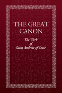 The Great Canon: The Work of St. Andrew of Crete