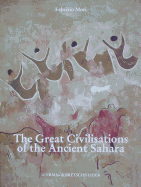 The Great Civilisations of the Ancient Sahara: Neolithisation and the Earliest Evidence of Anthropomorphic Religions