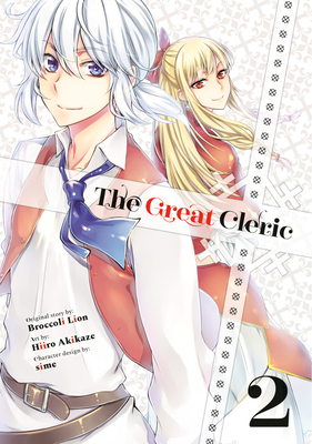 The Great Cleric 2 - Akikaze, Hiiro, and Lion, Broccoli (Creator), and Sime (Designer)