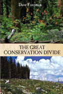 The Great Conservation Divide: Conservation vs. Resourcism on America's Public Lands