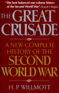 The Great Crusade: A New Complete History of the Second World War