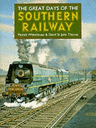 The Great days of the Southern railway
