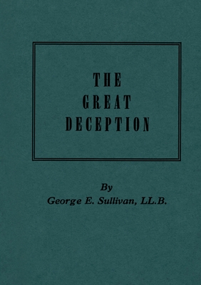 The Great Deception - Sullivan, George E