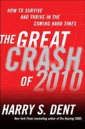 The Great Depression Ahead: How to Prosper in the Crash that Follows the Greatest Boom in History