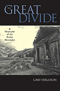 The Great Divide: A Biography of the Rocky Mountains