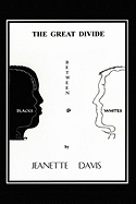 The Great Divide Between Blacks & Whites