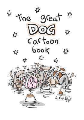 The Great Dog Cartoon Book - Kerber, Neil