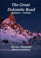 The Great Dolomite Road Bolzano - Cortina