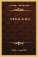 The Great Enigma