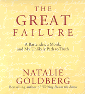 The Great Failure: A Bartender, a Monk, & My Unlikely Path to Truth