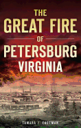 The Great Fire of Petersburg, Virginia