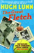 The Great Fletch: The Dazzling Life of Wimbledon Aussie Larrikin Ken Fletcher