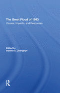 The Great Flood Of 1993: Causes, Impacts, And Responses