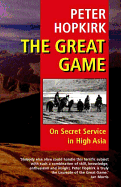 The Great Game: On Secret Service in High Asia