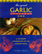 The Great Garlic Cook Book