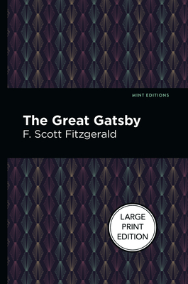 The Great Gatsby (Large Print Edition) - Fitzgerald, F Scott