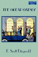 The Great Gatsby (Large Print Edition)