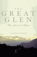 The Great Glen: From Columba to Telford