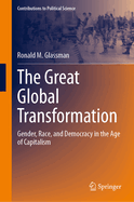 The Great Global Transformation: Gender, Race, and Democracy in the Age of Capitalism