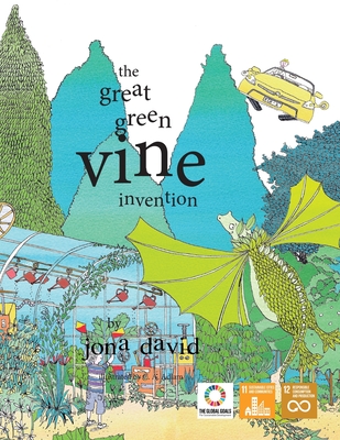 The Great Green Vine Invention - Future Generations, Voices of, and David, Jona