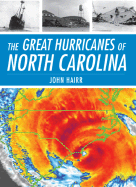 The Great Hurricanes of North Carolina - Hairr, John