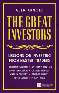 The Great Investors: Lessons on Investing from Master Traders